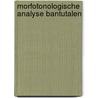 Morfotonologische analyse bantutalen by Spaandonck