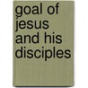 Goal of jesus and his disciples door Reimarus