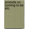 Aristotle on coming-to-be etc. by Verdenius