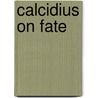 Calcidius on Fate door Boeft, J. Den