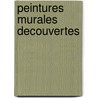 Peintures murales decouvertes by Pleyte