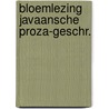 Bloemlezing javaansche proza-geschr. by Poensen
