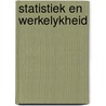 Statistiek en werkelykheid door Posthumus Goot