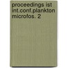 Proceedings ist int.conf.plankton microfos. 2 by Unknown