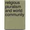 Religious pluralism and world community door Onbekend