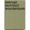 Beknopt technisch woordenboek by Robert Mulder