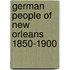 German people of new orleans 1850-1900