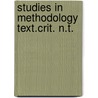 Studies in methodology text.crit. n.t. door Colwell