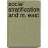Social stratification and m. east