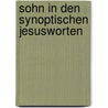 Sohn in den synoptischen jesusworten door Iersel