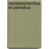 Neotestamentica et patristica by Cullmann