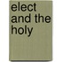 Elect and the holy