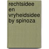 Rechtsidee en vryheidsidee by spinoza by Boasson