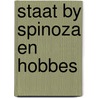 Staat by spinoza en hobbes by Kazemier