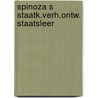 Spinoza s staatk.verh.ontw. staatsleer door Schmid
