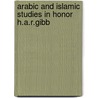 Arabic and islamic studies in honor h.a.r.gibb door Onbekend
