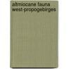 Altmiocane fauna west-propogebirges door Beverly Martin