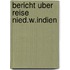 Bericht uber reise nied.w.indien