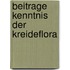 Beitrage kenntnis der kreideflora