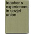 Teacher s experiences in sovjet union