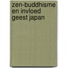 Zen-buddhisme en invloed geest japan door Krieger