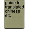 Guide to translated chinese etc by Legeza