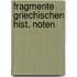 Fragmente griechischen hist. noten