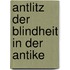Antlitz der blindheit in der antike