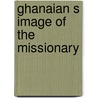 Ghanaian s image of the missionary door Mobley