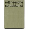 Rottineesche spraakkunst by Maria Jonker