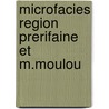 Microfacies region prerifaine et m.moulou door Pierre Rey