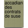 Accadian des contrats de suse door Nicholas Meyer