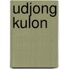 Udjong kulon door Hoogerwerf