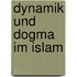 Dynamik und dogma im islam