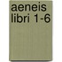 Aeneis libri 1-6