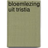 Bloemlezing uit tristia door Ovidius