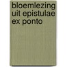 Bloemlezing uit epistulae ex ponto by Ovidius