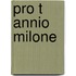 Pro t annio milone