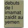 Debuts de l imamat zaidit au yemen by Arendonk
