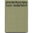 Plantenkaartjes voor nederland