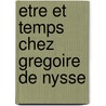 Etre et temps chez gregoire de nysse door J. Daniilou