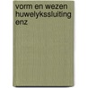 Vorm en wezen huwelykssluiting enz by Martin David