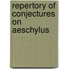 Repertory of conjectures on aeschylus by James Dawe