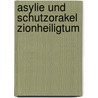 Asylie und schutzorakel zionheiligtum by Delekat