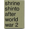 Shrine shinto after world war 2 door Creemers