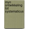 Myn ontwikkeling tot systematicus door Boschma