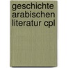 Geschichte arabischen literatur cpl door Brockelmann