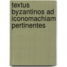 Textus byzantinos ad iconomachiam pertinentes by Hennephof