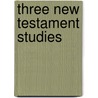 Three new testament studies by Naomi Campbell