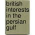 British interests in the persian gulf